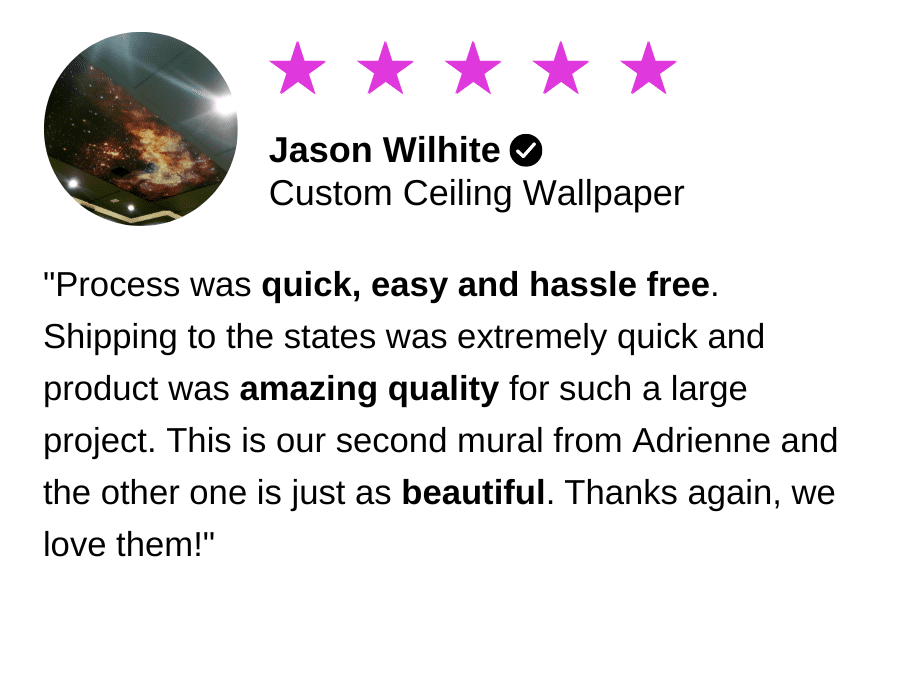 A review for custom wallpaper for a ceiling.