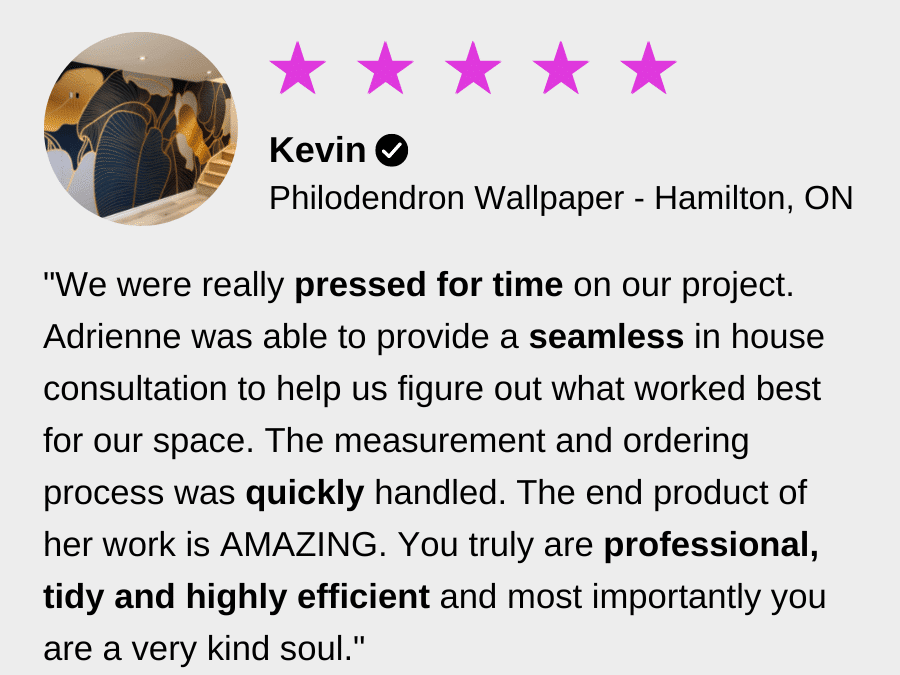 Wallpaper review from customer Kevin in Hamilton, Ontario for About Murals